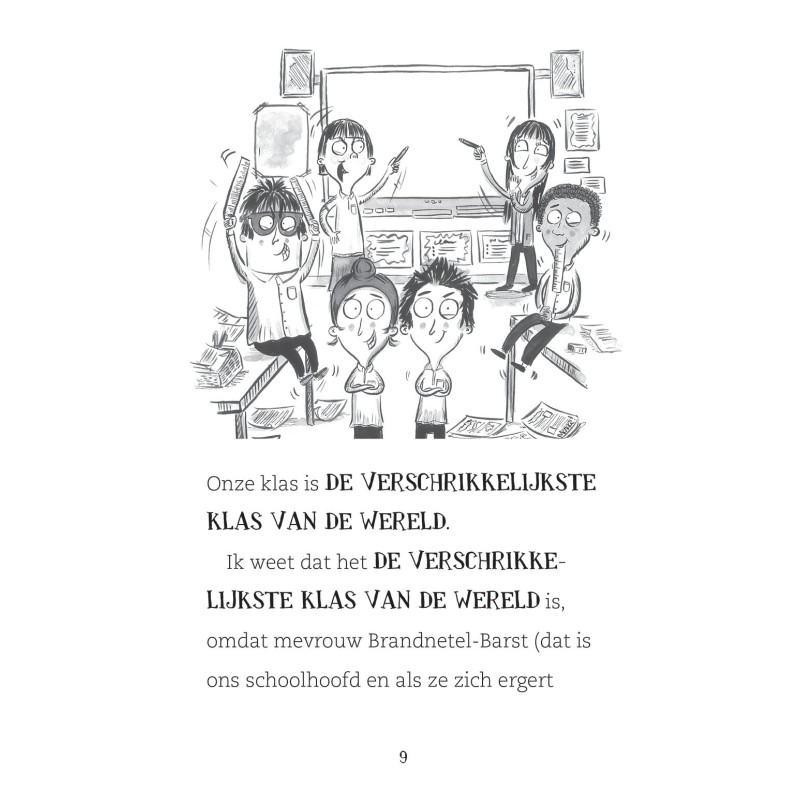 De verschrikkelijkste klas van de wereld draait door!