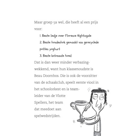De verschrikkelijkste klas van de wereld draait door!