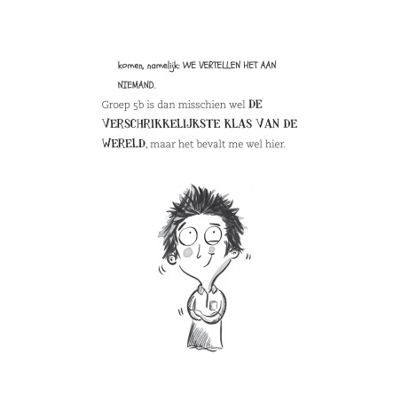 De verschrikkelijkste klas van de wereld draait door!