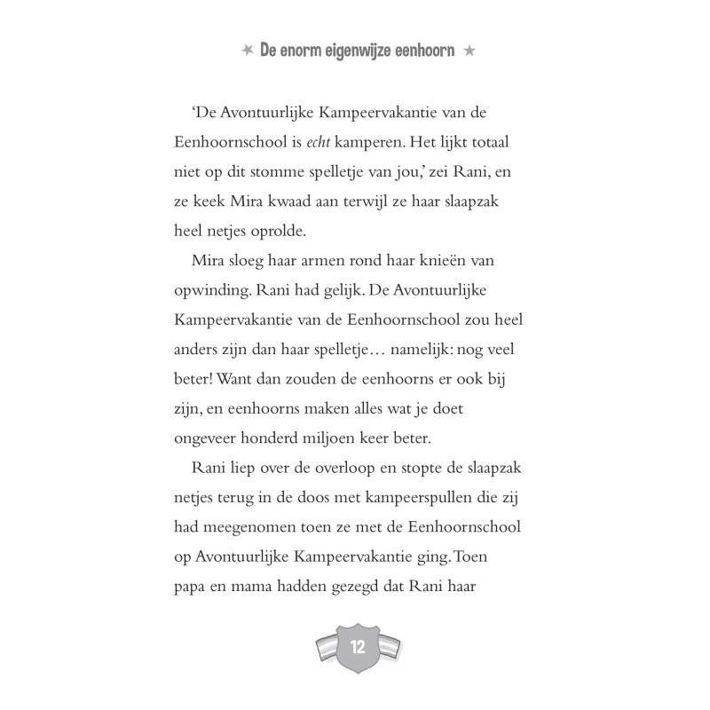 De enorm eigenwijze eenhoorn gaat kamperen