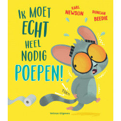 Ik moet echt heel nodig...