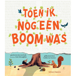 Toen ik nog een boom was
