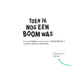 Toen ik nog een boom was