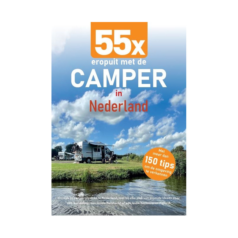 55x eropuit met de camper in Nederland