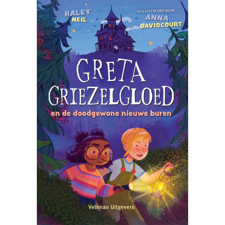 Greta Griezelgloed en de doodgewone nieuwe buren